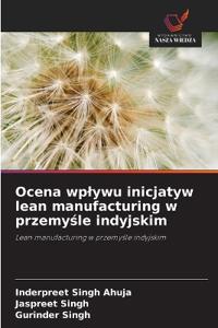 Ocena wplywu inicjatyw lean manufacturing w przemyśle indyjskim