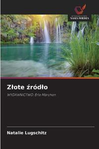 Zlote zródlo