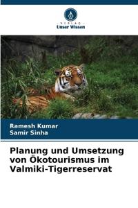 Planung und Umsetzung von Ökotourismus im Valmiki-Tigerreservat