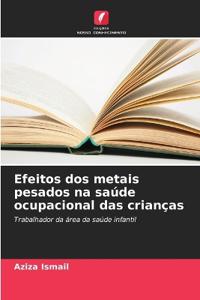 Efeitos dos metais pesados na saúde ocupacional das crianças
