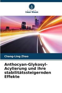 Anthocyan-Glykosyl-Acylierung und ihre stabilitätssteigernden Effekte