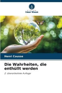 Die Wahrheiten, die enthüllt werden