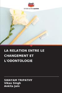 La Relation Entre Le Changement Et l'Odontologie