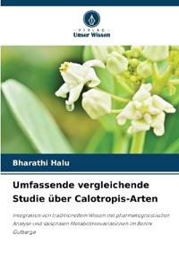 Umfassende vergleichende Studie über Calotropis-Arten