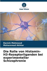 Die Rolle von Histamin-H3-Rezeptorliganden bei experimenteller Schizophrenie