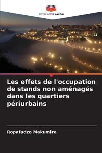 Les effets de l'occupation de stands non aménagés dans les quartiers périurbains