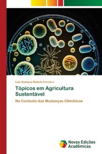 Tópicos em Agricultura Sustentável
