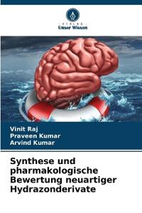Synthese und pharmakologische Bewertung neuartiger Hydrazonderivate