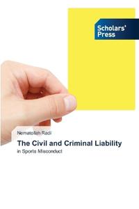 The Civil and Criminal Liability