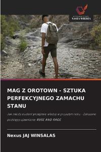 Mag Z Orotown - Sztuka Perfekcyjnego Zamachu Stanu