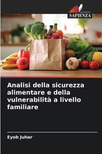 Analisi della sicurezza alimentare e della vulnerabilità a livello familiare
