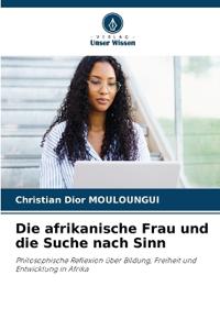 Die afrikanische Frau und die Suche nach Sinn