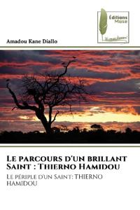 Le parcours d'un brillant Saint