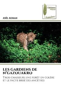 Les Gardiens de n'Gazouakro