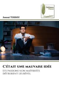C'était une mauvaise idée