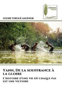 Yann, De la souffrance à la gloire