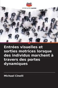 Entrées visuelles et sorties motrices lorsque des individus marchent à travers des portes dynamiques
