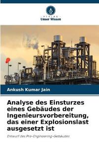 Analyse des Einsturzes eines Gebäudes der Ingenieursvorbereitung, das einer Explosionslast ausgesetzt ist
