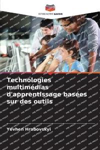 Technologies multimédias d'apprentissage basées sur des outils