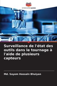 Surveillance de l'état des outils dans le tournage à l'aide de plusieurs capteurs