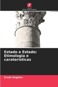 Estado e Estado: Etimologia e caraterísticas
