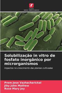 Solubilização in vitro de fosfato inorgânico por microrganismos