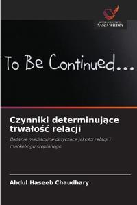 Czynniki determinujace trwalosc relacji