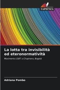 La lotta tra invisibilità ed eteronormatività
