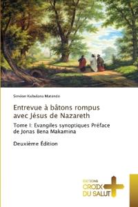 Entrevue à bâtons rompus avec Jésus de Nazareth
