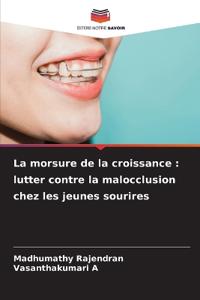 La morsure de la croissance