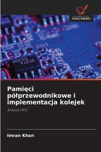 Pamieci pólprzewodnikowe i implementacja kolejek