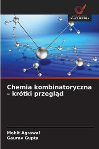 Chemia kombinatoryczna - krótki przeglad