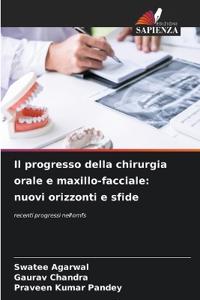 Il progresso della chirurgia orale e maxillo-facciale