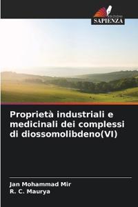 Proprietà industriali e medicinali dei complessi di diossomolibdeno(VI)