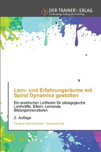 Bokomslag för "Lern- und Erfahrungsräume mit Spiral Dynamics gestalten"