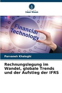 Rechnungslegung im Wandel, globale Trends und der Aufstieg der IFRS