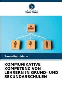 Kommunikative Kompetenz Von Lehrern in Grund- Und Sekundarschulen