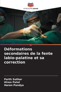 Déformations secondaires de la fente labio-palatine et sa correction