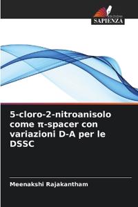 5-cloro-2-nitroanisolo come p-spacer con variazioni D-A per le DSSC