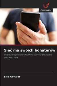 Siec ma swoich bohaterów