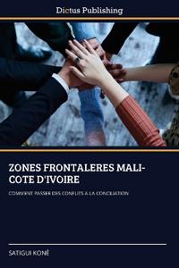 Zones Frontaleres Mali-Cote d'Ivoire