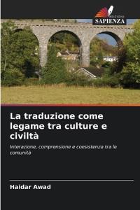 La traduzione come legame tra culture e civiltà