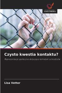 Czysto kwestia kontaktu?