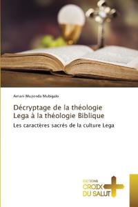 Décryptage de la théologie Lega à la théologie Biblique