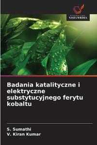 Badania katalityczne i elektryczne substytucyjnego ferytu kobaltu