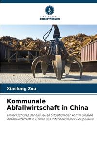 Kommunale Abfallwirtschaft in China