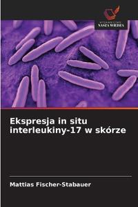Ekspresja in situ interleukiny-17 w skórze