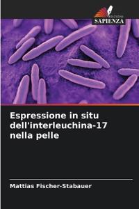 Espressione in situ dell'interleuchina-17 nella pelle