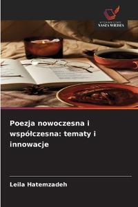 Poezja nowoczesna i wspólczesna