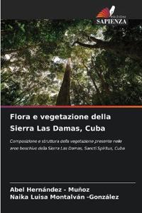 Flora e vegetazione della Sierra Las Damas, Cuba